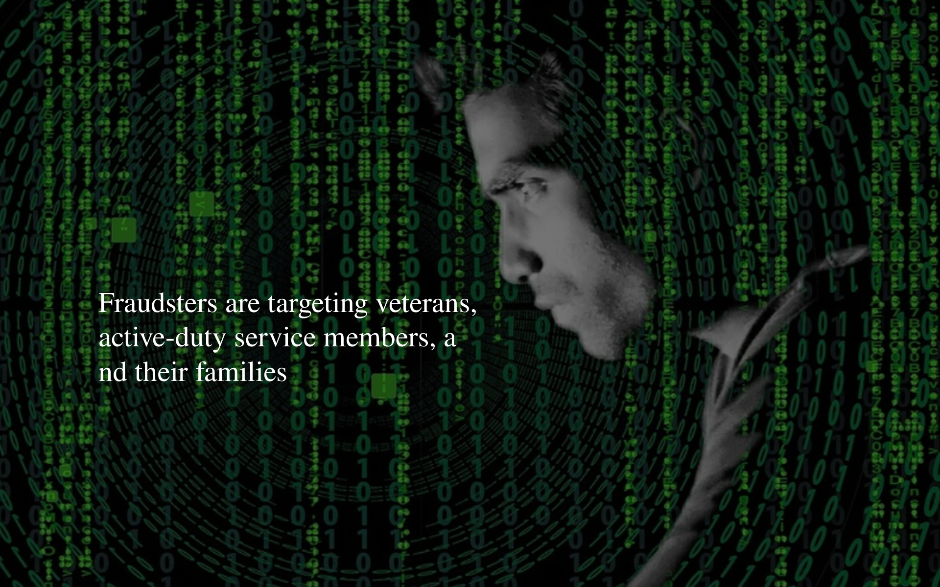 Internet fraudsters are targeting veterans, active-duty service members, and their families